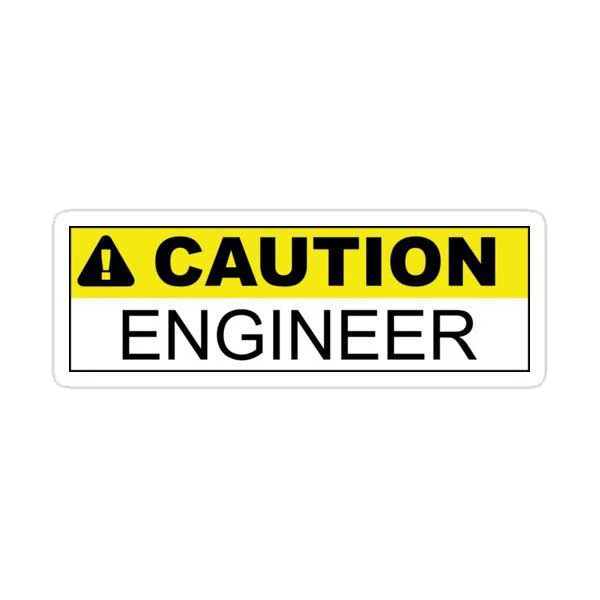 Caution Engineer